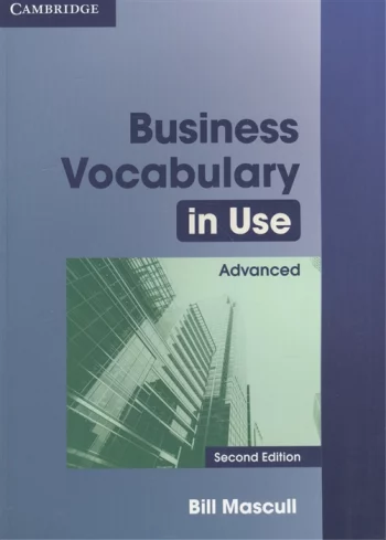 Business Vocabulary in Use Advanced Second Edition